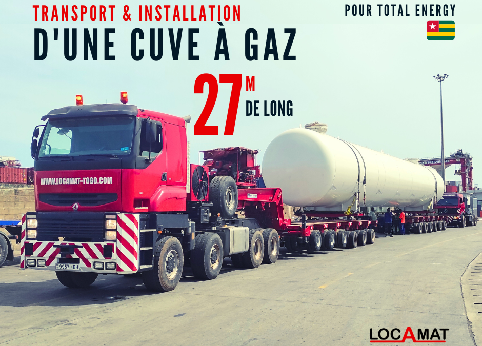 Transport & installation d’une nouvelle cuve à Gaz de 27m pour Total Energy